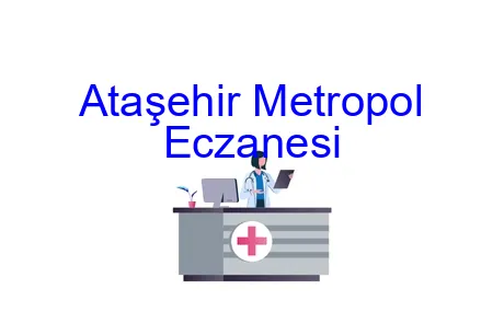 Ataşehir Metropol Eczanesi