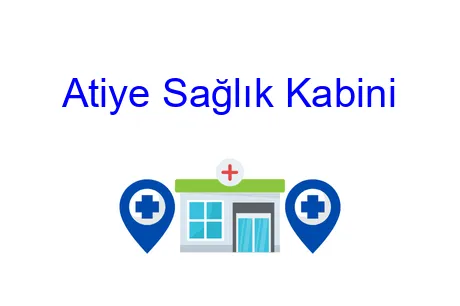 Atiye Sağlık Kabini