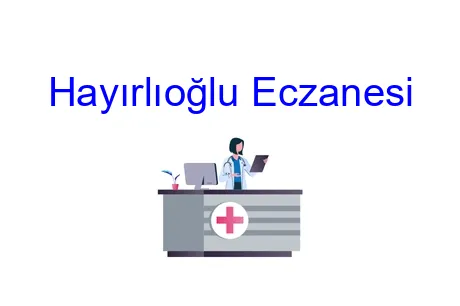 Hayırlıoğlu Eczanesi