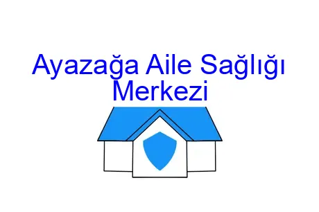 Ayazağa Aile Sağlığı Merkezi