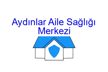 Aydınlar Aile Sağlığı Merkezi