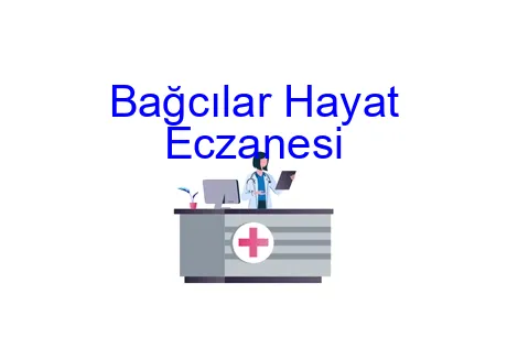 Bağcılar Hayat Eczanesi