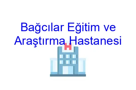 Bağcılar Eğitim ve Araştırma Hastanesi