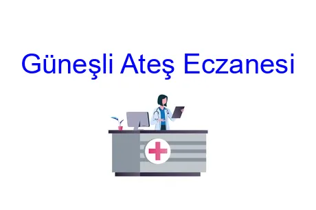 Güneşli Ateş Eczanesi