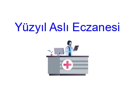 Yüzyıl Aslı Eczanesi