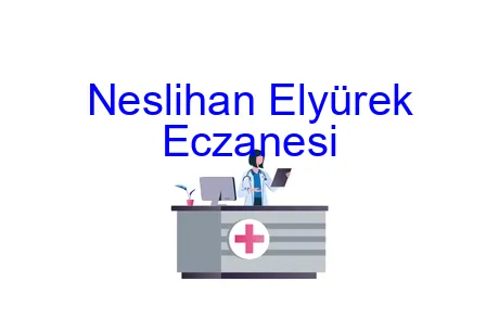 Neslihan Elyürek Eczanesi