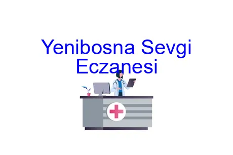 Yenibosna Sevgi Eczanesi