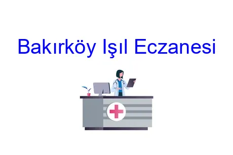 Bakırköy Işıl Eczanesi