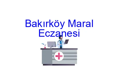Bakırköy Maral Eczanesi