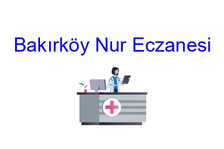 Bakırköy Nur Eczanesi