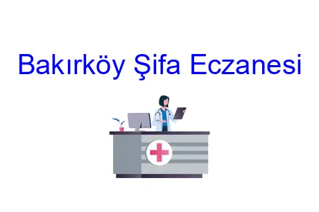 Bakırköy Şifa Eczanesi