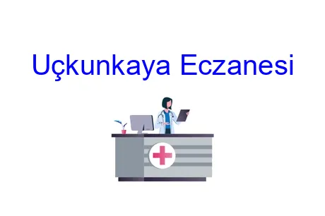 Uçkunkaya Eczanesi