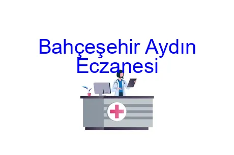Bahçeşehir Aydın Eczanesi