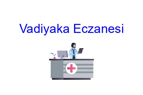 Vadiyaka Eczanesi