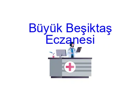 Büyük Beşiktaş Eczanesi