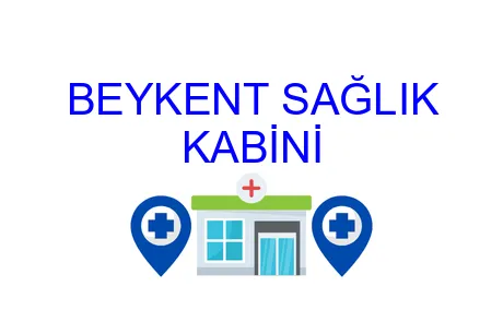 BEYKENT SAĞLIK KABİNİ