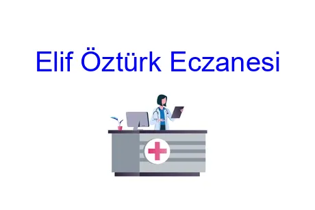 Elif Öztürk Eczanesi