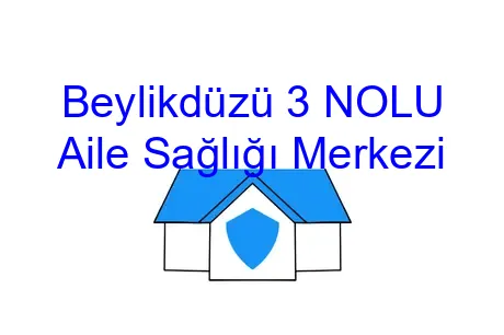 Beylikdüzü 3 NOLU Aile Sağlığı Merkezi