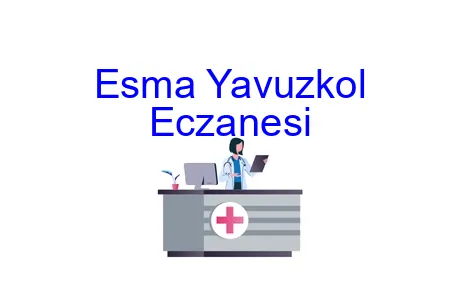 Esma Yavuzkol Eczanesi