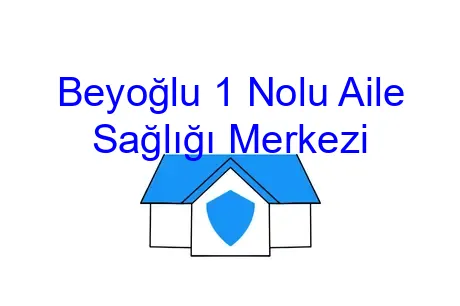 Beyoğlu 1 Nolu Aile Sağlığı Merkezi