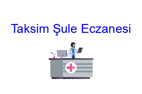 Taksim Şule Eczanesi