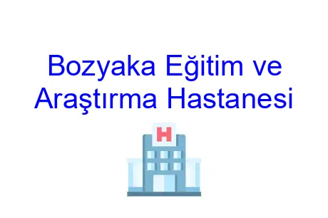 Bozyaka Eğitim ve Araştırma Hastanesi