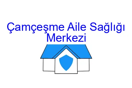 Çamçeşme Aile Sağlığı Merkezi