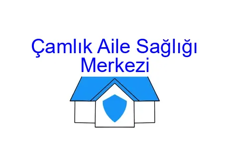 Çamlık Aile Sağlığı Merkezi