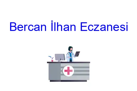 Bercan İlhan Eczanesi