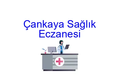 Çankaya Sağlık Eczanesi
