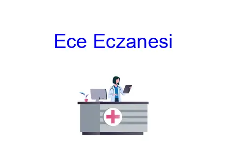Ece Eczanesi