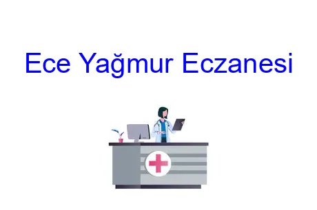 Ece Yağmur Eczanesi