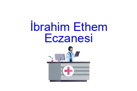 İbrahim Ethem Eczanesi