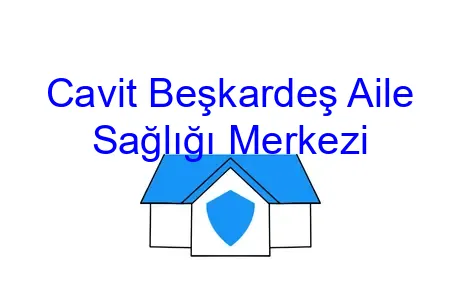 Cavit Beşkardeş Aile Sağlığı Merkezi