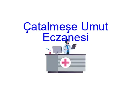 Çatalmeşe Umut Eczanesi