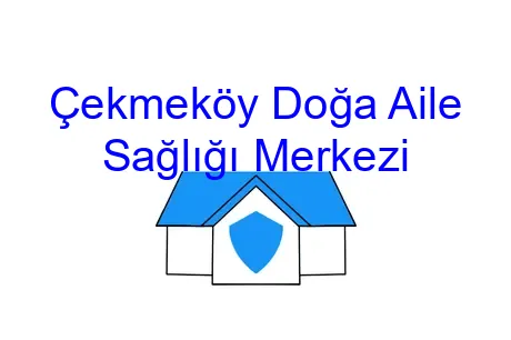 Çekmeköy Doğa Aile Sağlığı Merkezi
