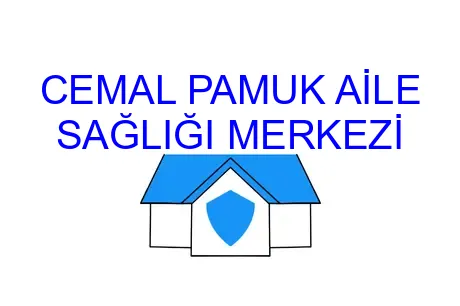 CEMAL PAMUK AİLE SAĞLIĞI MERKEZİ