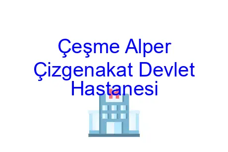 Çeşme Alper Çizgenakat Devlet Hastanesi