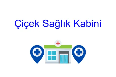 Çiçek Sağlık Kabini