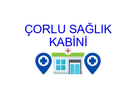 Çorlu Sağlık Kabini