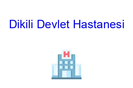 Dikili Devlet Hastanesi