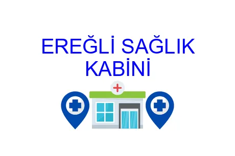 EREĞLİ SAĞLIK KABİNİ