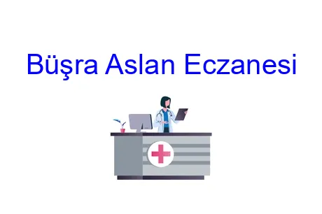 Büşra Aslan Eczanesi