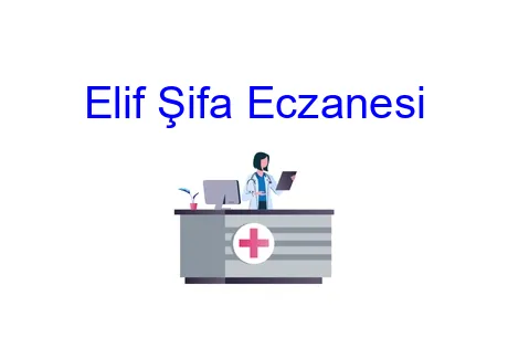 Elif Şifa Eczanesi