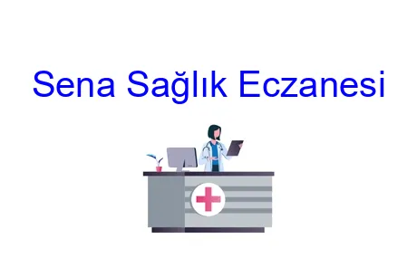 Sena Sağlık Eczanesi