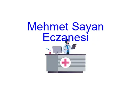 Mehmet Sayan Eczanesi