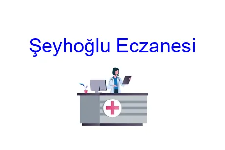 Şeyhoğlu Eczanesi