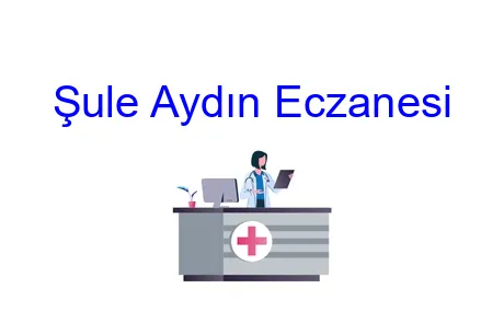 Şule Aydın Eczanesi