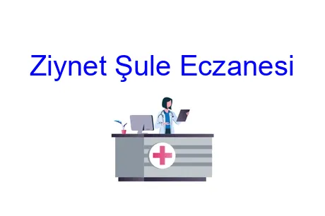 Ziynet Şule Eczanesi