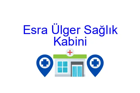 Esra Ülger Sağlık Kabini